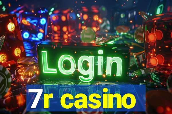 7r casino